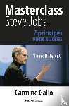 Gallo, Carmine - Masterclass Steve Jobs - 7 principes voor succes