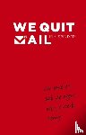 Spinder, Kim - We quit mail