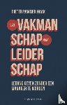 Haak, Pieter van der - Van vakmanschap naar leiderschap