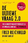 Reichheld, Frederick, Markey, Rob - De ultieme vraag 2.0 - hoe bedrijven klanten veranderen in ambassadeurs met Net Promoter