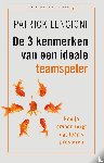 Lencioni, Patrick - De 3 kenmerken van een ideale teamspeler