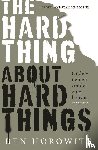 Horowitz, Ben - The Hard Thing about Hard Things