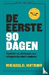 Watkins, Michael - De eerste 90 dagen