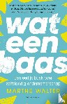 Walter, Marthe - Wat een baas