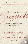 Covey, Stephen R., Covey, Cynthia - Leven in crescendo