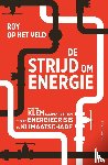 Veld, Roy op het - De strijd om energie