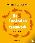 Lencioni, Patrick - De 5 frustraties van teamwork - werkboek