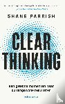 Parrish, Shane - Clear thinking