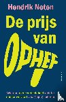 Noten, Hendrik - De prijs van ophef