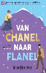 Vos, Marijke - Van Chanel naar flanel