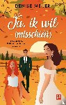 Meijer, Denise - Ja, ik wil (misschien)