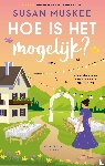 Muskee, Susan - Hoe is het mogelijk?