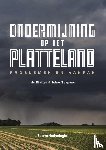 Blatter, Iris, Spapens, Toine - Ondermijning op het platteland