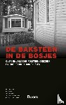 Oskam, Lilian, Smit, Peter, Vor, Tessa de, Kemp, Jasper van der, Koppen, Peter J. van - De baksteen in de bosjes