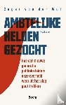 Wal, Zeger van der - Ambtelijke helden gezocht