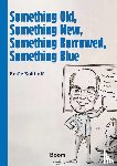 Kolfhoff, Emile - Something Old, Something New, Something Borrowed, Something Blue