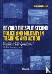 Dorrestijn, Wendy - Beyond the Split Second - Police and Military in Training and Action