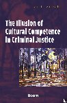 Vredeveldt, Annelies - The Illusion of Cultural Competence in Criminal Justice