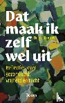 Toebes, Brigit - Dat maak ik zelf wel uit