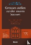  - Grenzen stellen zonder muren bouwen