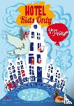 Borggreve, Charlotte, Robers, Ingrid - Hotel kids only