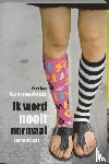 Kranendonk, A. - Ik word nooit normaal