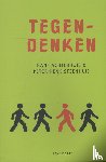 Achterhuis, Hans, Steenhuis, Peter Henk - Tegendenken - een noodzaak in het publieke debat