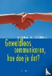 Rosenberg, Marshall - Geweldloos communiceren, hoe doe je dat?