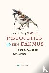 Huizing, Annet - Twee pistooltjes en een dakmus