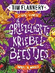 Flannery, Tim, Flannery, Emma - De griezeligste kriebelbeestjes