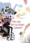 Kranendonk, Anke - Hoe was het op school, Samme?