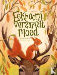 Kouwen, Maartje - Eekhoorn verzamelt moed