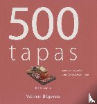 Segura, Maria - 500 Tapas - heerlijke recepten voor de lekkerste tapas