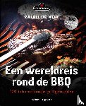 Kok, Ralph de - Een wereldreis rond de BBQ - 100 internationale grillgerechten