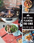 Ahrens, C., Böttcher, J., Peier, J. - Het ultieme Plancha BBQ boek - 60 heerlijke recepten voor kleine en grote grillplaten