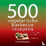 Harris, Valentina - 500 vegetarische barbecuerecepten