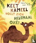 Meddour, Wendy - Keet Kameel voelt zich helemaal oké!