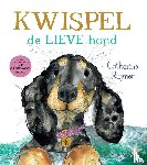 Rayner, Catherine - Kwispel, de lieve hond