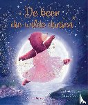 Stansbie, Stephanie - De beer die wilde dansen