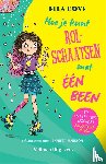 Dove, Ella - Hoe je kunt rolschaatsen met één been