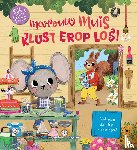  - Mevrouw Muis klust erop los!
