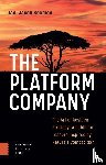 Koomen, Jan-Jacob - The Platform Company - The Art of Resilient Strategy: A Guide for Leaders Inspired by Nature's Competition