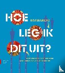 Haring, Bas - Hoe leg ik dit uit?