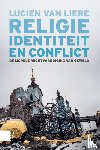 Liere, Lucien van - Religie, identiteit en conflict