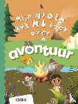  - Mijn grote AVI M4 boek over avontuur