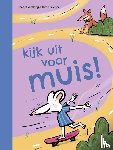 Versteeg, Isabel - kijk uit voor muis!