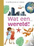 Weterings, Suzanne - Wat een wereld!