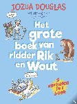 Douglas, Jozua - Het grote boek van ridder Rik en Wout
