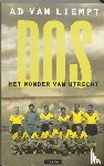 Liempt, Ad van - DOS - het wonder van Utrecht reconstructie van de voetbalcompetitie 1957/1958