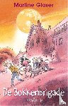 Glaser, Martine - De Bokkenbrigade
